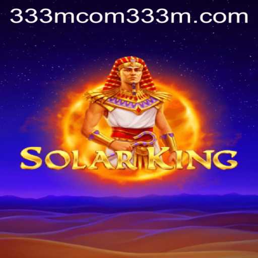 Exploring the Galactic Adventure of SolarKing and the Enigmatic '333m com'